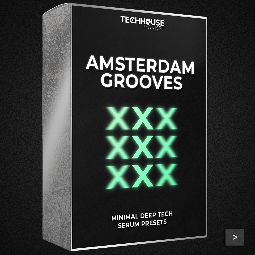 Amsterdam Grooves - Serum Presets - Minimal Deep Tech - Tech House