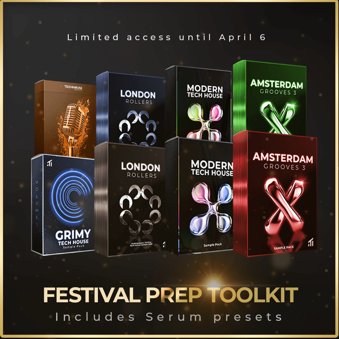 Tech House - Festival Prep Toolkit - Limited time offer.