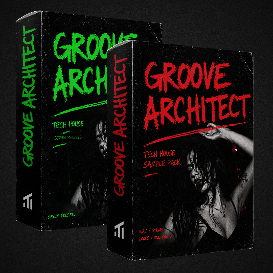 Groove Architect - Sample Pack & Serum Presets - Tech House