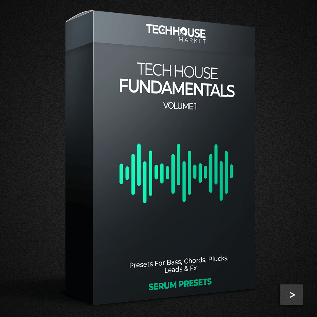 Tech House Presets For Serum Pack Fundamentals Volume 1 Techhousemarket Tech House Market